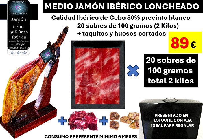 JAMÓN IBÉRICO LONCHEADO "DS Diego Sierra" MEDIA PIEZA 20 sobres de 100 grs. + taquitos + huesos cortados