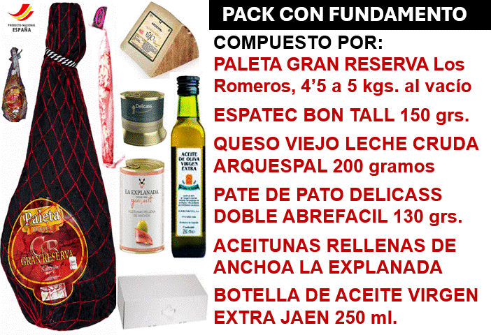 LOTE PACK CON FUNDAMENTO, COMPUESTO POR: PALETA GRAN RESERVA "LOS ROMEROS" de 4'5 a 5 Kilos+ ESPATEC + QUESO VIEJO + PATE DE PATO + ACEITUNAS RELLENAS + ACEITE OLIVA VIRGEN