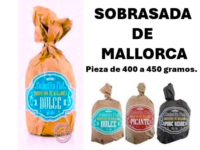 SOBRASADA DE MALLORCA NORMAL/DULCE - BOLLO pieza 400/450 grs.
